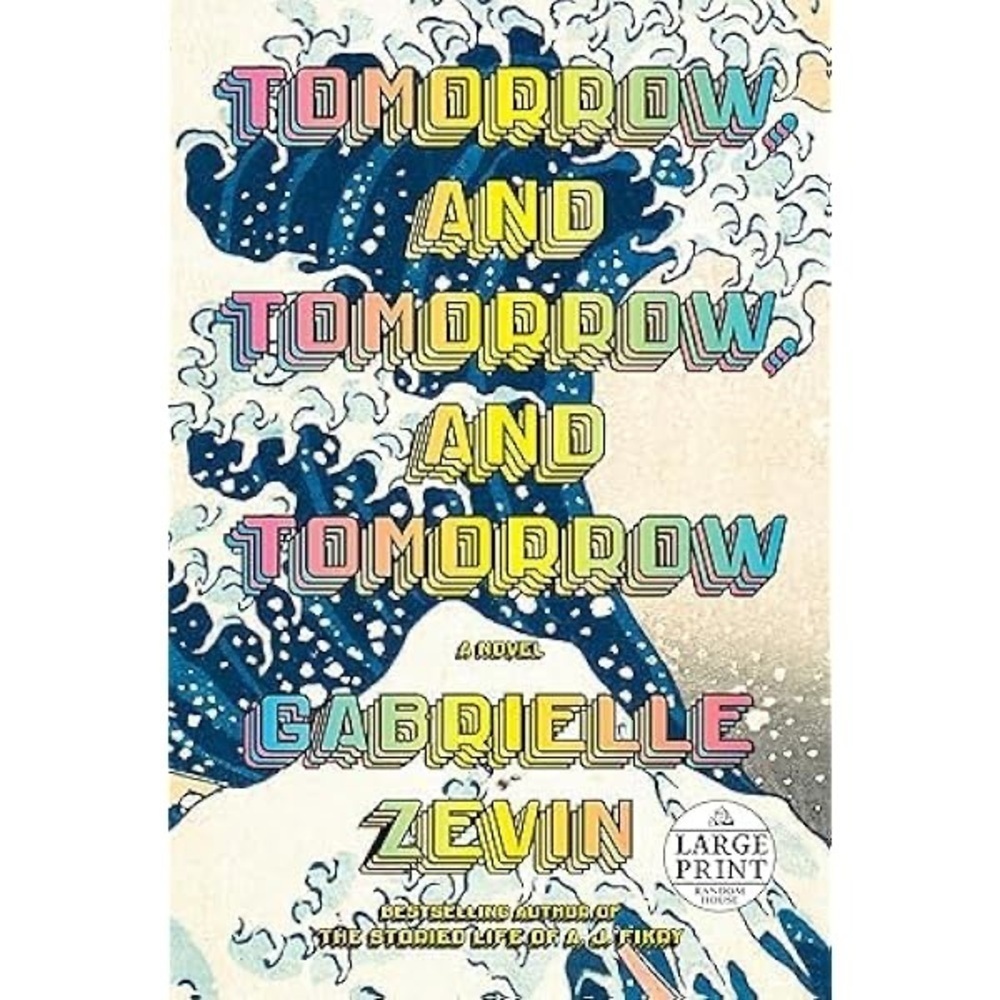 Tomorrow and Tomorrow and Tomorrow by Gabrielle Zevin hardcover book NEW